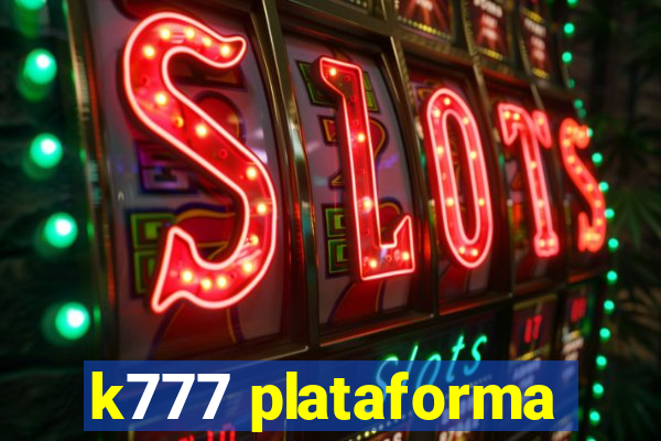 k777 plataforma